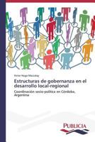 Estructuras de Gobernanza En El Desarrollo Local-Regional 3639559525 Book Cover