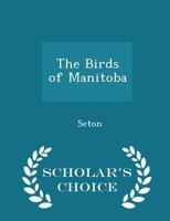 The Birds of Manitoba 1015558003 Book Cover