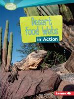 Desert Food Webs in Action 1467715522 Book Cover