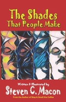 The Shades That People Make 1091892938 Book Cover