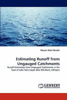 Estimating Runoff from Ungauged Catchments 3843388008 Book Cover