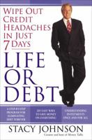 Life or Debt: A One-Week Plan for a Lifetime of Financial Freedom 0345452135 Book Cover