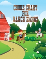 Chore Chart For Ranch Hands: Kids Weekly Chore Chart Tracker 1656307421 Book Cover