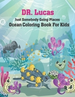 Just Somebody Going Places Ocean Coloring Book For Kids B09B1TYLK6 Book Cover