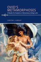 Ovid's Metamorphoses: A Reader for Students in Elementary College Latin 1138291188 Book Cover