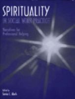 Spirituality in Social Work Practice: Narratives for Professional Helping 0891082808 Book Cover