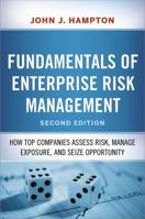 Fundamentals of Enterprise Risk Management: How Top Companies Assess Risk, Manage Exposure, and Seize Opportunity 0814434649 Book Cover