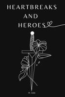 Heartbreak and Heroes B0C5PRGCGX Book Cover
