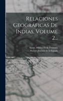 Relaciones Geográficas De Indias, Volume 2... 1016894759 Book Cover