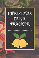 Christmas Card Tracker: An address book and tracker for the Christmas cards you send and receive 1671791770 Book Cover