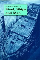 Steel, Ships and Men: Cammell Laird and Company, 1824-1993 0853239223 Book Cover