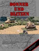Donner Und Blitzen: A Tactical and Grand Tactical World War Two Game 1300992298 Book Cover