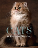 Cats: An Illustrated Miscellany 2080202960 Book Cover