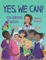 Yes, We Can! Coloring Book 1736794140 Book Cover