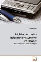 Mobile Vertriebs- informationssysteme im Handel: Kennzahlen und Auswirkungen 3639220889 Book Cover