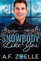 Snowbody Like You 1954202032 Book Cover