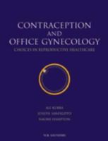 Contraception and Office Gynecology: Choices in Reproductive Healthcare 0702023612 Book Cover