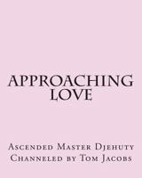 Approaching Love 1497426669 Book Cover