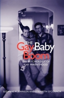 The Gay Baby Boom: The Psychology of Gay Parenthood 0814742610 Book Cover