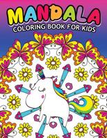Mandala Coloring Book For Kids: Easy Mandala Patterns for Kids 1546311653 Book Cover