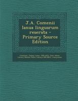 J. A. Comenii Janua Linguarum Reserata, Editio Mille Circiter Vocabulis Auctior 2013268378 Book Cover