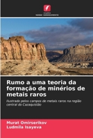 Rumo a uma teoria da formação de minérios de metais raros (Portuguese Edition) 6209736300 Book Cover