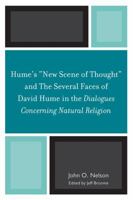 Hume's 'New Scene of Thought' and The Several Faces of David Hume in the Dialogues Concerning Natural Religion 0761847367 Book Cover