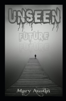 Unseen Future B0CB2FTPS8 Book Cover