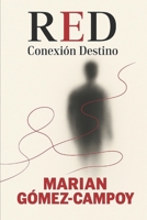 RED: Conexión Destino (Spanish Edition) B0G6VMXZG3 Book Cover