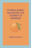 Eternal Bonds: Navigating the Journey of Marriage 8495088754 Book Cover