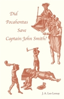 Did Pocahontas Save Captain John Smith? 0820314617 Book Cover