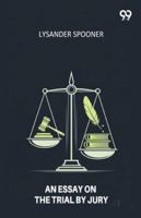 An Essay On The Trial By Jury 9374830159 Book Cover