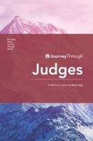 Journey Through Judges: 50 Biblical Insights by Gary Inrig (Journey Through Series: History) 9811172595 Book Cover