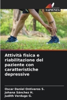 Attività fisica e riabilitazione del paziente con caratteristiche depressive 6206620778 Book Cover