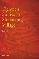 The Poverty Alleviation Series Volume One: Eighteen Stories in Shibadong Village 1913491943 Book Cover