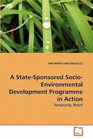 A State-Sponsored Socio-Environmental Development Programme in Action 3639275039 Book Cover