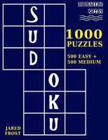 1,000 Sudoku Puzzles, 500 Easy and 500 Medium: A Brain Gym Series Sudoku Puzzle Book 1541322983 Book Cover