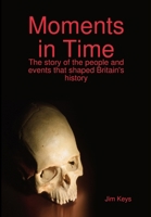 Moments in Time 1447764927 Book Cover