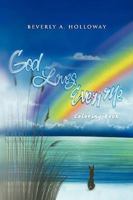 God Loves Even Me 1450030351 Book Cover