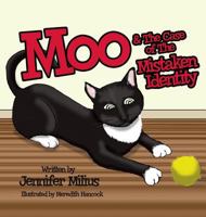 Moo and the Case of the Mistaken Identity 1939954533 Book Cover