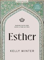 Esther - Bible Study Book with Video Access: Daring Faith for Such a Time as This 1430087900 Book Cover