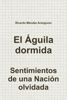 El Águila dormida 1365636224 Book Cover