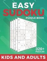 Easy Suduko Puzzle Book For Kids And Adults: 320 Easy Sudoku Puzzles And Solutions Large Print Puzzle Book | Simple Sudoku Book (Sudoku Puzzle Books Easy) B088SZKP38 Book Cover