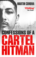 Confessions of a Cartel Hitman 178503734X Book Cover