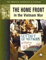 The Home Front In The Vietnam War 0836857828 Book Cover