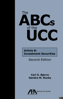 The ABCs of the UCC, Article 8: Second Edition: Investment Securities 1590314018 Book Cover