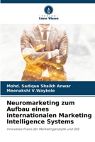 Neuromarketing zum Aufbau eines internationalen Marketing Intelligence Systems 620574810X Book Cover