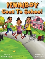 Penniboy Goes To School: Penniboy Goes To School 173807420X Book Cover