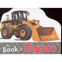 Mi Libro de excavadoras/ Diggers (Photographic Board) 140544715X Book Cover
