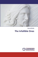 The Infallible Ones 6139453550 Book Cover